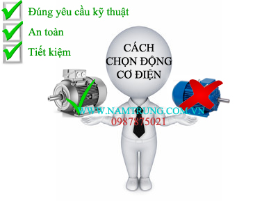 Cách chọn động cơ điện mới nhất năm mậu tuất 2018